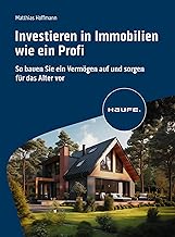 Investieren in Immobilien wie ein Profi: So bauen 